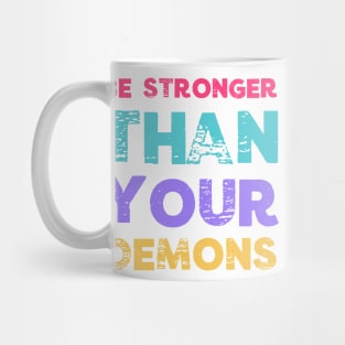 Be Stronger Than Your Demons Inspiring Motivational Sober Gym Gifts Mug